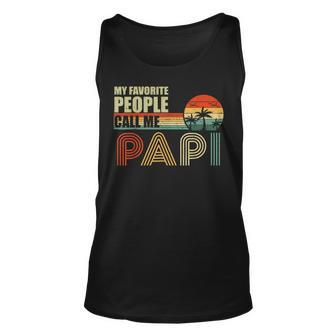 My Favorite People Call Me Papi Vintage Fathers Day Unisex Tank Top - Seseable