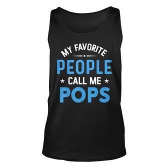 My Favorite People Call Me Pops Funny Pops Fathers Day Unisex Tank Top | Mazezy UK