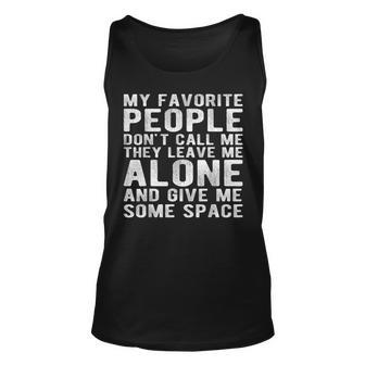 My Favorite People Dont Call Me Funny Father Day Dad Daddy Unisex Tank Top | Mazezy