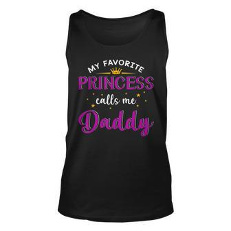My Favorite Princess Calls Me Daddy Gifts Fathers Day Unisex Tank Top | Mazezy DE