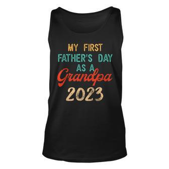 My First Fathers Day As A Grandpa 2023 Fathers Day Unisex Tank Top - Seseable
