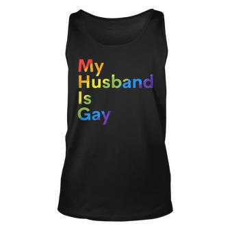 My Husband Is Gay Lgbtq Pride Unisex Tank Top - Seseable