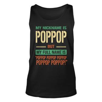 My Nickname Is Poppop Happy Daddy Funny Fathers Day Gift Unisex Tank Top - Thegiftio UK