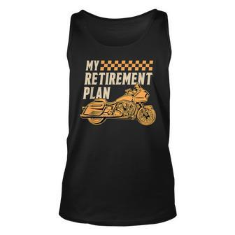 My Retirement Plan Motorcycle Rider Chopper Biker Motorbike Unisex Tank Top | Mazezy