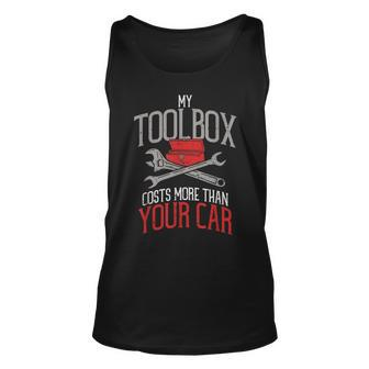 My Toolbox Costs More Than Your Car - Funny Auto Mechanic Unisex Tank Top - Thegiftio UK