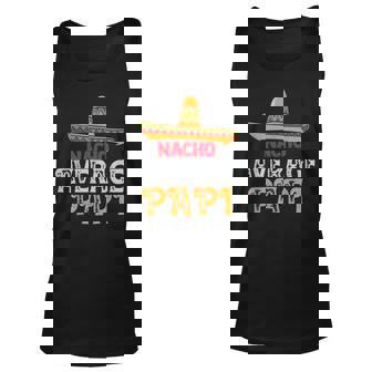 Nacho Average Papi Fathers Day Mexican Family Matching Unisex Tank Top | Seseable CA