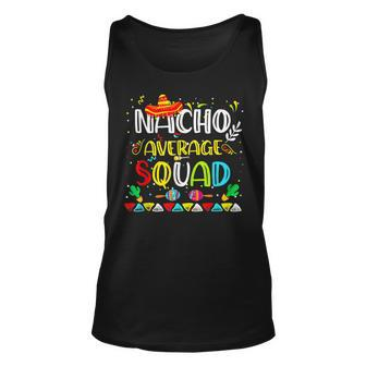 Nacho Average Squad Cinco De Mayo Glasses Mexican Party Unisex Tank Top | Mazezy
