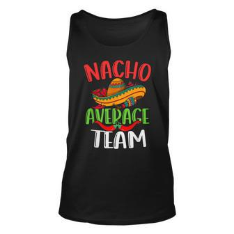 Nacho Average Team Mexican Cinco De Mayo Tank Top | Mazezy