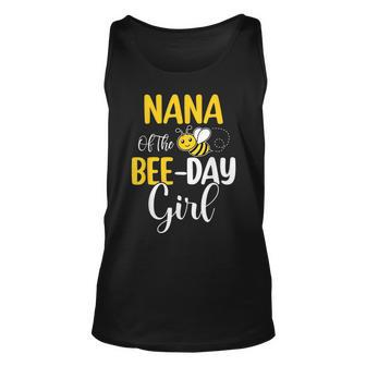 Nana Of The Bee Day Girl Birthday Party Matching Unisex Tank Top - Seseable