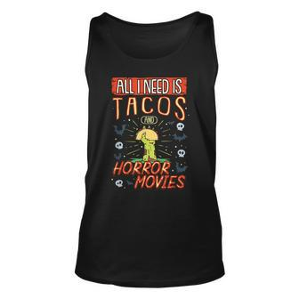 All I Need Is Tacos And Horror Movies Binge Watching Movies Tank Top | Mazezy