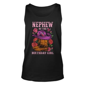 Nephew Of The Birthday Girl Pink Boots Cowgirl Matching Unisex Tank Top | Mazezy