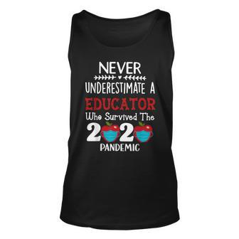 Never Underestimate A Educator Who Survived The Pandemic Unisex Tank Top - Seseable