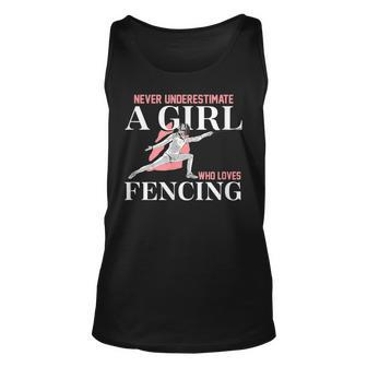 Never Underestimate A Girl Who Loves Fencing Gift Unisex Tank Top - Seseable