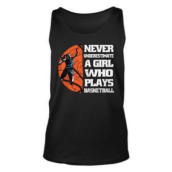 Never Underestimate A Girl Who Plays Basketball Sport Lover Unisex Tank Top - Seseable