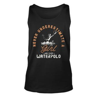 Never Underestimate A Girl Who Waterpolo Gifts Unisex Tank Top | Mazezy