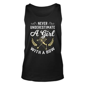 Never Underestimate A Girl With A Bow Archery Funny Gift Unisex Tank Top - Seseable