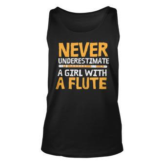 Never Underestimate A Girl With A Flute Funny Flutist Gift Unisex Tank Top | Mazezy