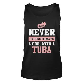 Never Underestimate A Girl With A Tuba Funny Tuba Unisex Tank Top - Seseable