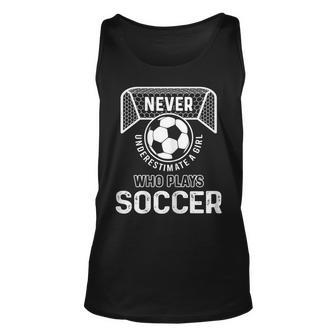 Never Underestimate A Girls Who Plays Soccer Unisex Tank Top - Seseable