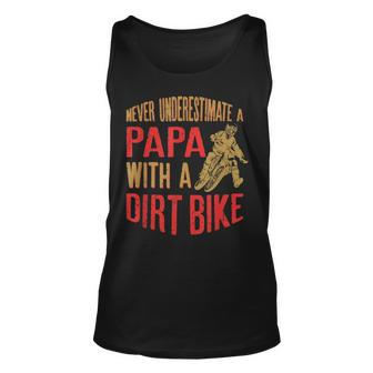 Never Underestimate A Papa With A Dirt Bike Gift For Dads Gift For Mens Unisex Tank Top - Seseable