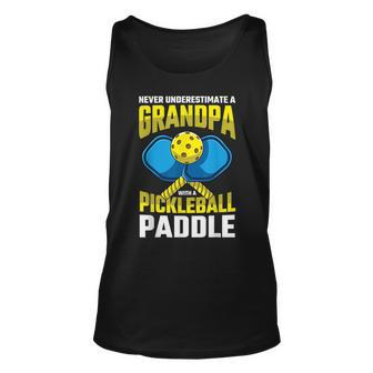 Never Underestimate A Pickleball Grandpa Player Funny Gift For Mens Unisex Tank Top - Seseable