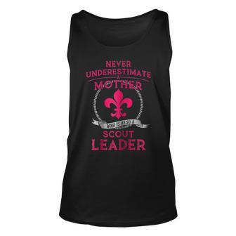 Never Underestimate A Scout Leader Who Is Also A Mother Unisex Tank Top - Seseable