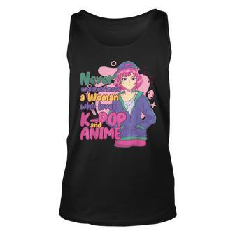 Never Underestimate A Woman Who Loves Kpop And Anime Unisex Tank Top | Mazezy