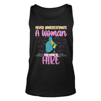 Never Underestimate A Woman Who Loves To Hike Hiker Hiking Unisex Tank Top | Mazezy