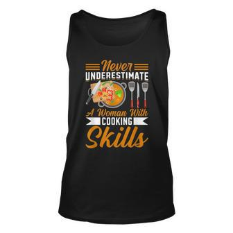 Never Underestimate A Woman With Cooking Skills I Cooking Unisex Tank Top | Mazezy