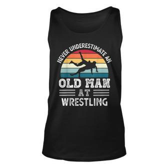Never Underestimate An Old Man At Wrestling Fathers Day Gift For Mens Unisex Tank Top - Seseable