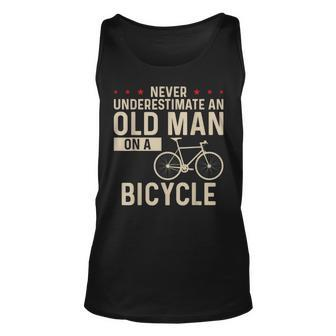Never Underestimate An Old Man On A Bicycle Old Guy Cycling Unisex Tank Top - Seseable