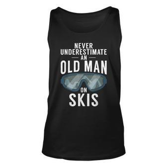 Never Underestimate An Old Man On Skis Winter Sport Skier Unisex Tank Top - Seseable