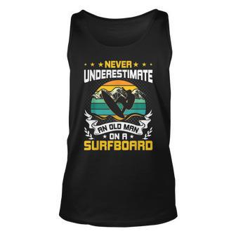 Never Underestimate An Old Man On Surfboard Surfing Unisex Tank Top - Seseable