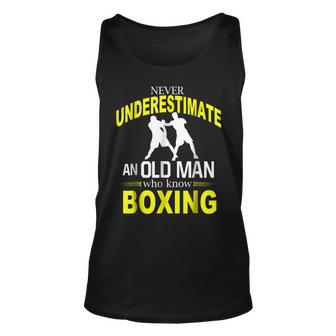 Never Underestimate An Old Man Who Know Boxing Unisex Tank Top - Seseable