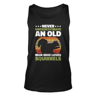 Never Underestimate An Old Man Who Love Squirrels Unisex Tank Top - Seseable