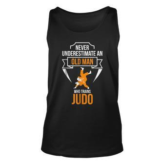 Never Underestimate An Old Man Who Trains Judo Gift For Mens Unisex Tank Top - Seseable