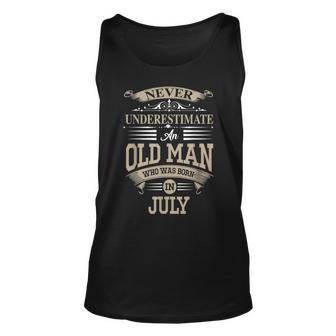 Never Underestimate An Old Man Who Was Born In July Unisex Tank Top - Seseable