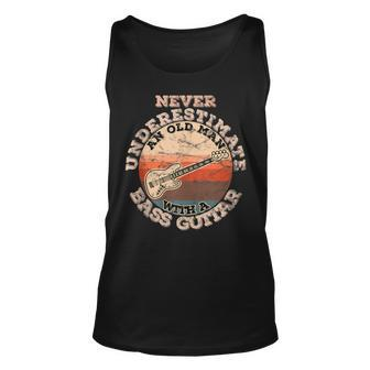 Never Underestimate An Old Man With A Bass Guitar Gift For Mens Unisex Tank Top - Seseable