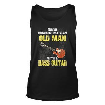 Never Underestimate An Old Man With A Bass Guitar Gift Unisex Tank Top - Seseable