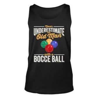 Never Underestimate An Old Man With A Bocce Ball Unisex Tank Top - Seseable