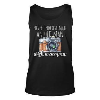 Never Underestimate An Old Man With A Camera Photographer Gift For Mens Unisex Tank Top - Seseable