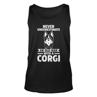 Never Underestimate An Old Man With A Corgi Gift For Mens Unisex Tank Top - Seseable