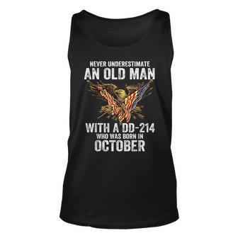 Never Underestimate An Old Man With A Dd214 Born In October Unisex Tank Top - Seseable