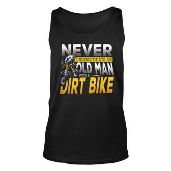 Never Underestimate An Old Man With A Dirt Bike Gift For Mens Unisex Tank Top - Seseable