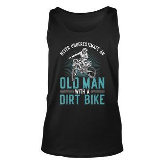Never Underestimate An Old Man With A Dirt Bike Motocross Gift For Mens Unisex Tank Top - Seseable