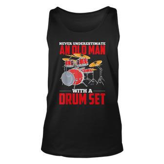 Never Underestimate An Old Man With A Drum Set Drums Drummer Gift For Mens Unisex Tank Top - Seseable