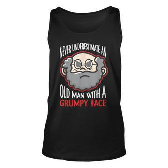 Never Underestimate An Old Man With A Grumpy Face Grandpa Unisex Tank Top | Mazezy