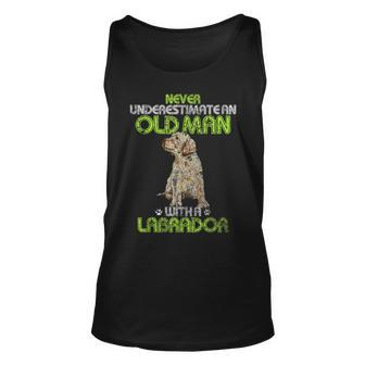 Never Underestimate An Old Man With A Labrador Retriever Dog Gift For Mens Unisex Tank Top - Seseable