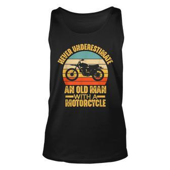 Never Underestimate An Old Man With A Motorcycle Funny Biker Unisex Tank Top - Seseable