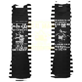 Never Underestimate An Old Man With A Motorhome Rv Camper Gift For Mens Unisex Tank Top - Seseable